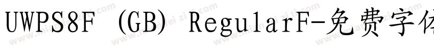 UWPS8F (GB) RegularF字体转换